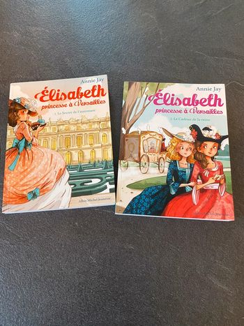 Tome 1 et 2 Elisabeth Princesse à Versailles