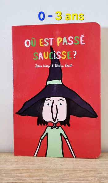 Livre jeunesse "Où est passé saucisse ?"