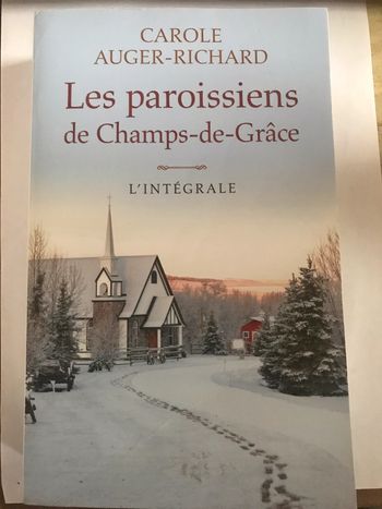 Les Paroissiens de Champs de Grâce. I'intégrale