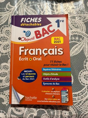 Objectif bac 1ere Français Écrit + Oral