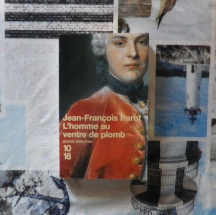L'homme au ventre de plomb de Jean-François Parot Ed. 10-18 Grands Détectives
