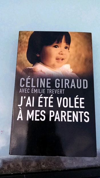 J'ai été volée à mes parents