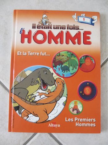 Livre enfant Il était une fois l’Homme – Tome 1 - Les premiers Hommes