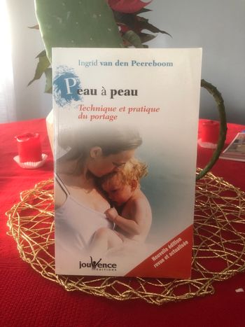 Peau à peau - Technique et pratique du portage - Ingrid van den Peereboom