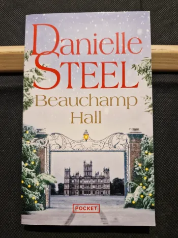 Beauchamp Hall - Danielle Steel