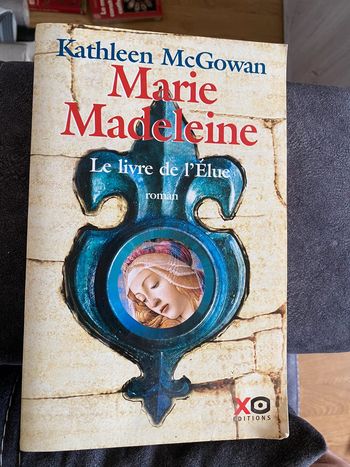 Marie-Madeleine le livre de l'élue Par Kathleen Mc Gowan