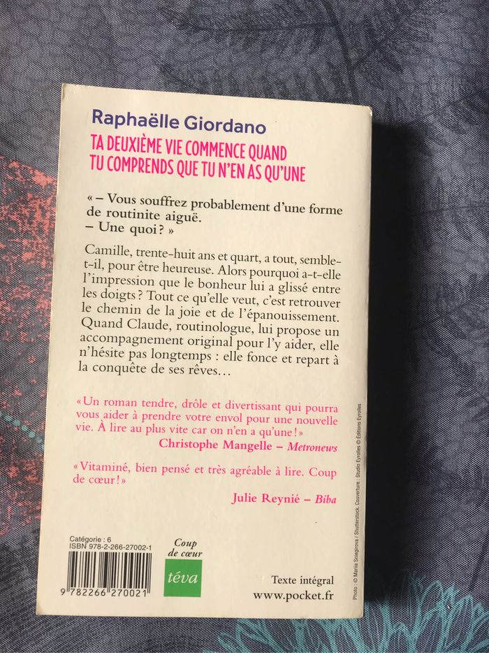 Ta  deuxième vie commence quand tu comprends que tu n en as qu une  Raphaëlle giordano - photo numéro 2
