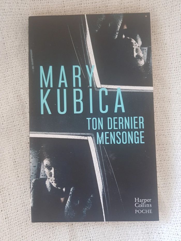 Ton dernier mensonge de Mary Kubica