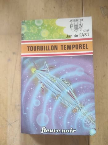 Tourbillon temporel Jan de Fast Fleuve Noir Anticipation 694 1975
