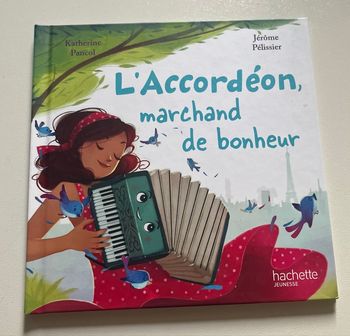 L’Accordéon, marchand de bonheur Hachette Jeunesse