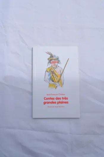 Jean-François Chabas - Contes des très grandes plaines