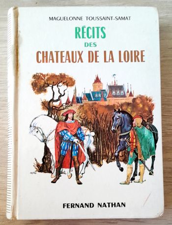 Maguelonne toussaint-samat - Récits des chateaux de la loire