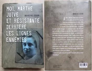 Moi Marthe juive et résistante derrière les ligne ennemies