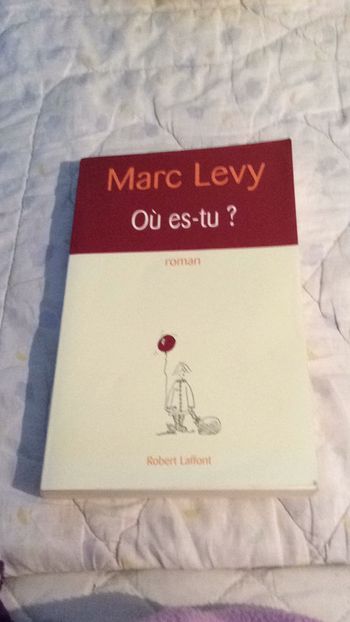 #où es tu ? Marc Lévy