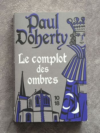 Le complot des ombres Par Paul Doherty, Elisabeth Kern (Traduction)