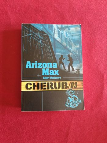 Arizona Max " Cherub 13/03 " Robert Muchamore
