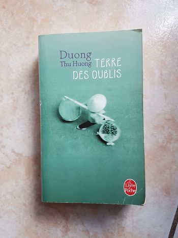 Terre des oublis de Duong Thu Huong