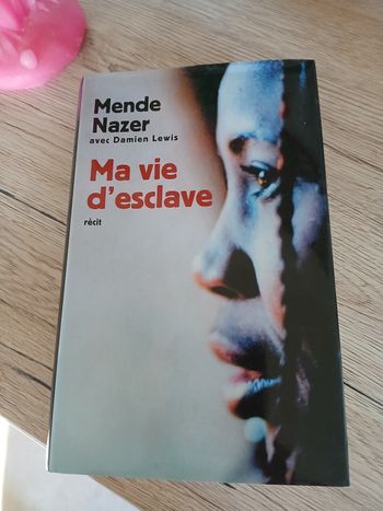 Ma vie d'esclave 