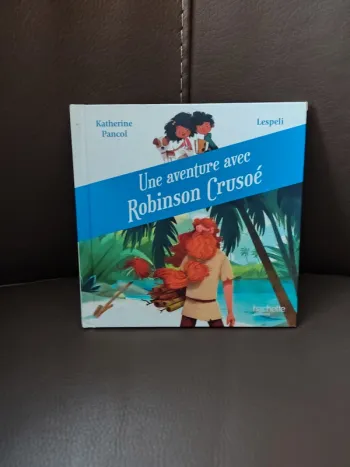 Livre une aventure avec Robinson Crusoé mac do au pays des livres