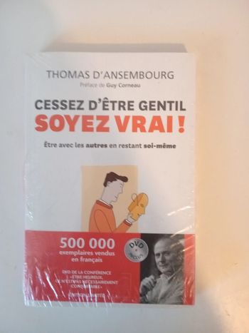 Cessez d être gentil soyez vrai