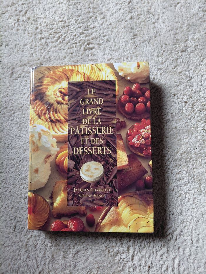 Livre le grand livre de la patisserie et des desserts