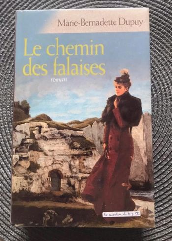 Le chemin des falaises  Le moulin du loup tome 2  Marie Bernadette Dupuy