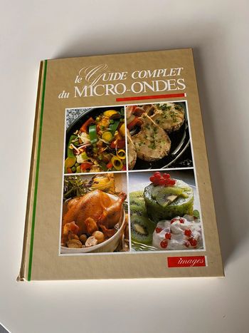 Livre guide complet du micro ondes 200 recettes