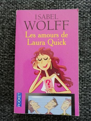 Roman Les amours de Laura Quick de Isabel Wolff en bon état