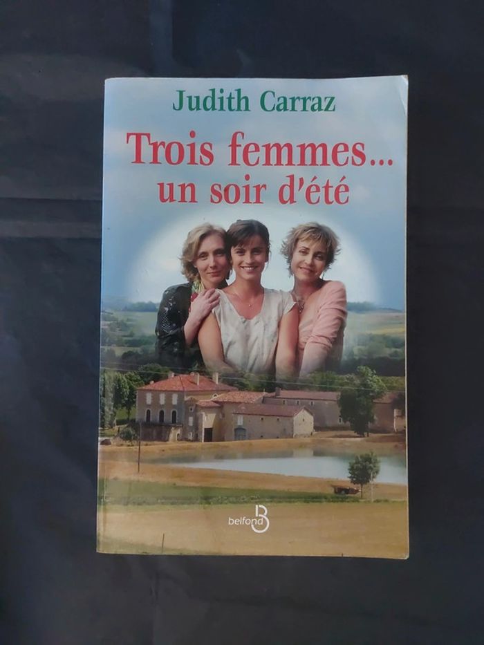 Trois femmes un soir d'été - Judith Carraz