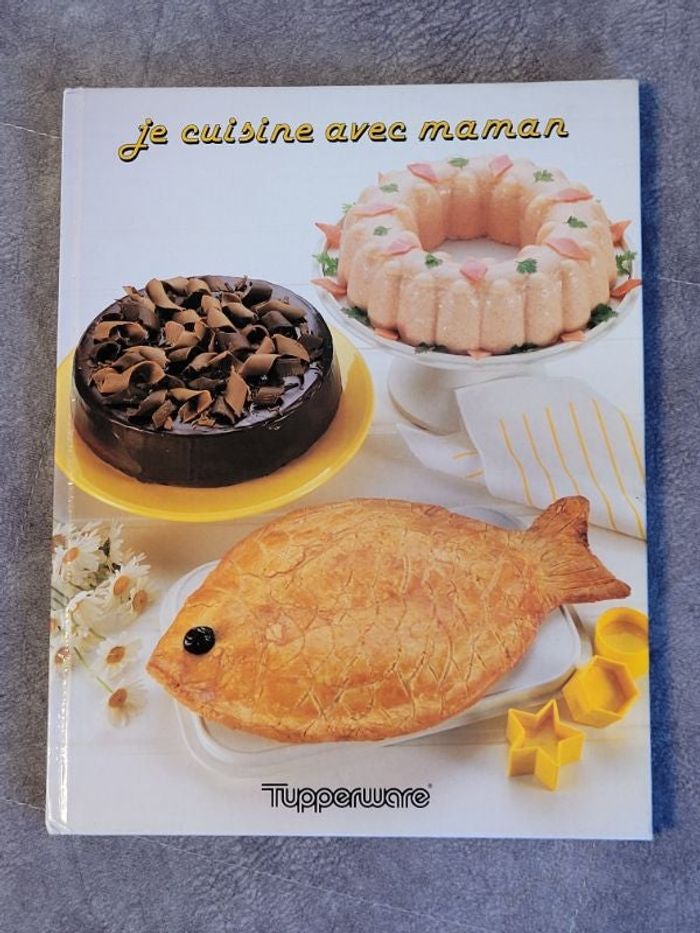 Je Cuisine Avec Maman par Tupperware