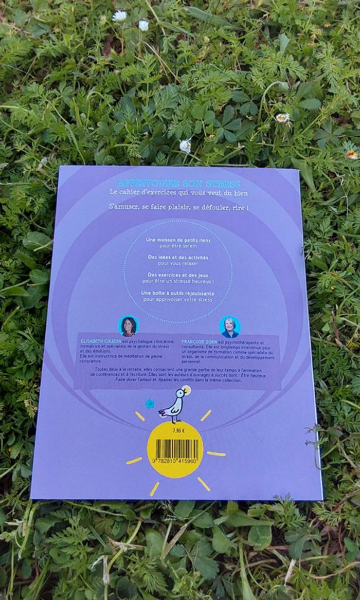 Apprivoiser son stress Le cahier d exercices qui vous veut du bien Neuf - photo numéro 2
