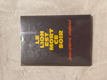 Livre – Le lion est mort ce soir – Jean-Pierre Chabrol 