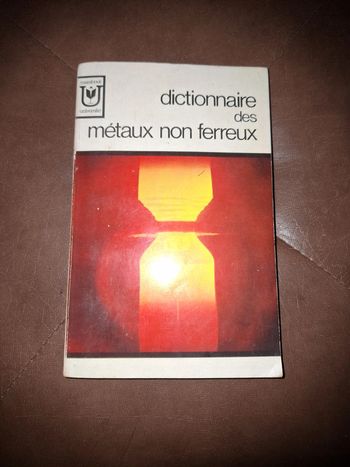 Dictionnaire ses metaux non ferreux