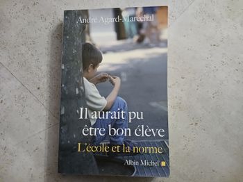 Livre Il aurait pu être bon élève L'école et la norme A.Agard Maréchal
