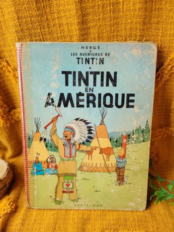 Les Aventures de Tintin - Tintin en Amérique - Casterman 1947