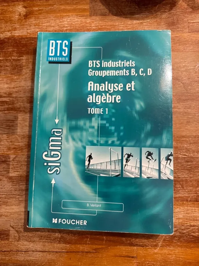 Livre bts industriels groupement mes B, c, d analyse et algèbre tome 1
