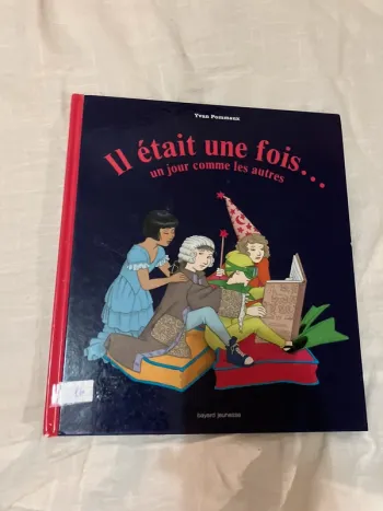 Livre enfant – Il était une fois un jour comme les autres
