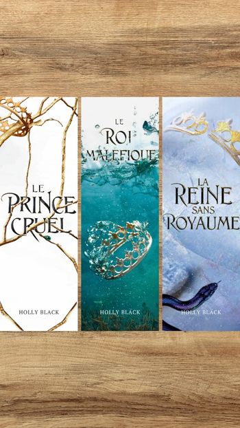 Marque page Le Prince Cruel, Le roi maléfique et la reine sans royaume tome 1 à 3