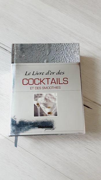 Livre, Le livre d'or des cocktails et des smoothies, 1001 cocktails indispensables