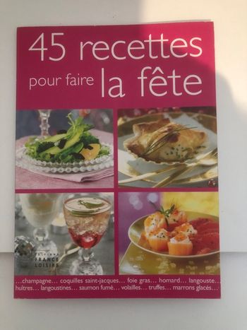 45 recettes pour faire la fête