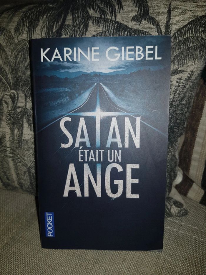 Livre : Karine Giebel Satan était un ange