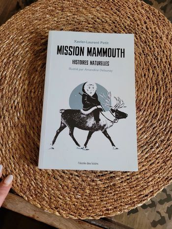 Mission Mammouth. L école des loisirs.