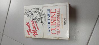 La véritable cuisine traditionnelle 1000 recettes Tante Marie