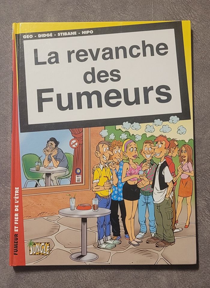 La revanches des fumeurs - Tome 1 Geo, Bidgé, Stibane
