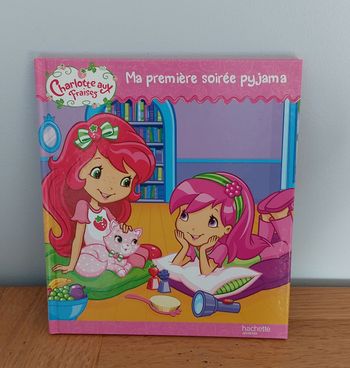 Charlotte aux fraises : ma première soirée pyjamas
