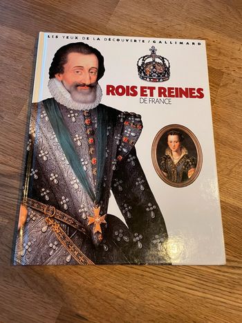 Livre Les yeux de la découverte Gallimard Rois et reines de France