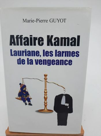 Marie Pierre Guyot, Affaire Kamal, Lauriane les larmes de la vengeance