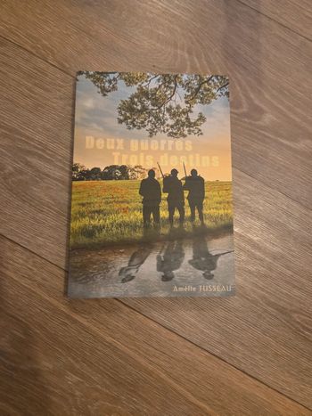 Deux guerres, trois destins