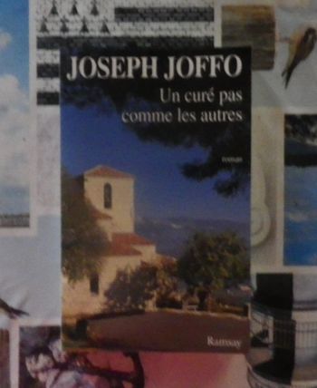 Un curé pas comme les autres de Joseph Joffo Ed. Ramsay