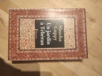 Un jardin à Téhéran Shusha Guppy - Libretto 2012